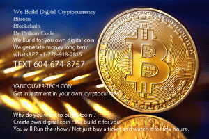 bitcoin vancouver investment bc canada create your own cryptocurrency BITCOIN TORONTO trader python code